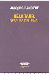 Papel BELA TARR DESPUES DEL FINAL (COLECCION EXTRATERRITORIAL  / CINE)