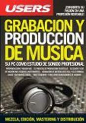 Papel GRABACION Y PRODUCCION DE MUSICA SU PC COMO ESTUDIO DE SONIDO PROFESIONAL (MANUALES USERS)