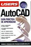 Papel AUTOCAD GUIA PRACTICA DE APRENDIZAJE [ACTUALIZADO A LA VERSION 2010] (MANUALES USERS)