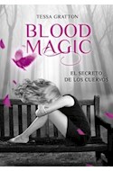 Papel BLOOD MAGIC 2 EL SECRETO DE LOS CUERVOS (COLECCION ELLA  S)