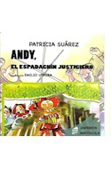 Papel ANDY EL ESPADACHIN JUSTICIERO (COLECCION PANTUFLAS) (IM  PRENTA MAYUSCULA)