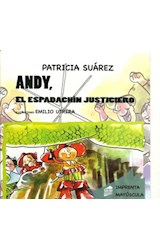 Papel ANDY EL ESPADACHIN JUSTICIERO (COLECCION PANTUFLAS) (IM  PRENTA MAYUSCULA)