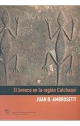 Papel BRONCE DE LA RELIGION CALCHAQUI (RUSTICO)