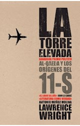 Papel TORRE ELEVADA AL-QAEDA Y LOS ORIGENES DEL 11-S (COLECCION DEBATE HISTORIA)