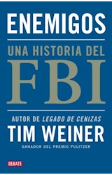Papel ENEMIGOS UNA HISTORIA DEL FBI (COLECCION DEBATE HISTORIA)