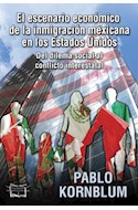 Papel ESCENARIO ECONOMICO DE LA INMIGRACION MEXICANA EN LOS E  STADOS UNIDOS DEL DILEMA SOCIAL AL