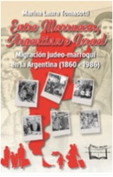 Papel ENTRE MARRUECOS ARGENTINA E ISRAEL MIGRACION JUDEO-MARROQUI EN LA ARGENTINA (1860-1986)