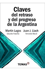 Papel CLAVES DEL RETRASO Y DEL PROGRESO DE LA ARGENTINA (RUSTICA)