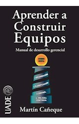 Papel APRENDER A CONSTRUIR EQUIPOS MANUAL DE DESARROLLO GERENCIAL