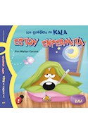 Papel ESTOY ENFERMITA (COLECCION SUEÑOS DE KALA) (CARTONE)