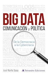 Papel BIG DATA COMUNICACION Y POLITICA DE LA DEMOCRACIA