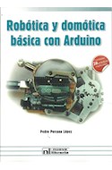 Papel ROBOTICA Y DOMOTICA BASICA CON ARDUINO (CONTIENE 28 PRACTICAS EXPLICADAS)