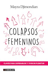 Papel COLAPSOS FEMENINOS CLAVES PARA SUPERARLOS Y VIVIR EN PLENITUD