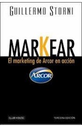 Papel MARKEAR EL MARKETING DE ARCOR EN ACCION [3 EDICION]