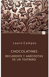 Papel CHOCOLATINES RECUERDOS Y ANECDOTAS DE UN TEATRERO (RUSTICO)