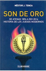 Papel SON DE ORO DE ATENAS 1896 A RIO 2016 HISTORIA DE LOS JUEGOS MODERNOS (RUSTICO)