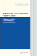Papel MIGRACIONES DISCIPLINAMIENTO Y CONTROL GLOBAL DEL SUJETO COLECTIVO A LA MASIFICACION (RUST