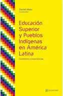 Papel EDUCACION SUPERIOR Y PUEBLOS INDIGENAS EN AMERICA LATINA CONTEXTOS Y EXPERIENCIAS