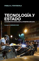 Papel TECNOLOGIA Y ESTADO LOS DERECHOS SOCIALES EN LA ARGENTI  NA 2003-2015 (RUSTICO)