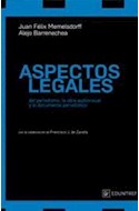 Papel ASPECTOS LEGALES DEL PERIODISMO LA OBRA AUDIOVISUAL Y EL DOCUMENTO PERIODISTICO (RUSTICO)