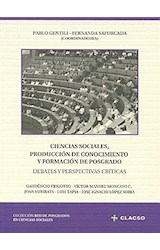 Papel CIENCIAS SOCIALES PRODUCCION DE CONOCIMIENTO Y FORMACIO  N DE POSGRADO DEBATES Y PERSPECTIVA
