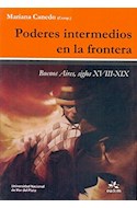 Papel PODERES INTERMEDIOS EN LA FRONTERA BUENOS AIRES SIGLOS  XVIII-XIX