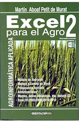 Papel EXCEL PARA EL AGRO 2 AGROINFORMATICA APLICADA (NIVEL ME  DIO A AVANZADO) (INCLUYE CD)