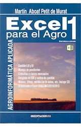 Papel EXCEL PARA EL AGRO 1 AGROINFORMATICA APLICADA (NIVEL BA  SICO A AVANZADO) (INCLUYE CD)
