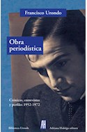 Papel OBRA PERIODISTA CRONICA ENTREVISTAS Y PERFILES 1952-197  2 (BIBLIOTECA URONDO)