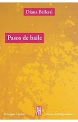 Papel PASOS DE BAILE (COLECCION LA LENGUA / POESIA)