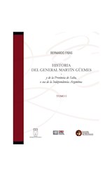 Papel HISTORIA DEL GENERAL MARTIN GUEMES (TOMO 2) Y DE LA PROVINCIA DE SALTA O SEA DE LA INDEPENDENCIA