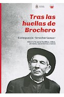 Papel TRAS LAS HUELLAS DE BROCHERO CATEQUESIS BROCHERIANAS IT INERARIO PARA FAMILIAS NIÑOS JOVENES