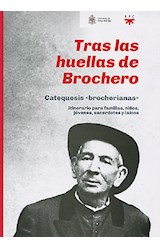 Papel TRAS LAS HUELLAS DE BROCHERO CATEQUESIS BROCHERIANAS IT INERARIO PARA FAMILIAS NIÑOS JOVENES