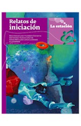 Papel RELATOS DE INICIACION (COLECCION DE LOS ANOTADORES 153) (RUSTICA)