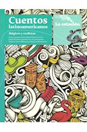Papel CUENTOS LATINOAMERICANOS MAGICOS Y REALISTAS (COLECCION ANOTADORES 159)