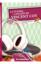 Papel ULTIMA CANCION DE VINCENT COY (COLECCION LA MAQUINA DE HACER LECTORES 588)