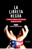Papel LIBRETA NEGRA EL IMPERIO CONTRA LA INTEGRACION DE AMERI  CA LATINA