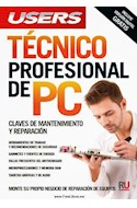 Papel TECNICO PROFESIONAL DE PC CLAVES DE MANTENIMIENTO Y REPARACION [INCLUYE VERSION DIGITAL GRATIS]