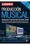 Papel PRODUCCION MUSICAL GRABACION Y EDICION CON SOFTWARE GRATIS (INCLUYE VERSION DIGITAL GRATIS)