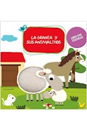 Papel GRANJA Y SUS ANIMALITOS (LIBRO CON TEXTURAS) (MANITOS CURIOSAS) (CARTONE)