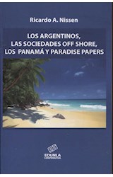Papel ARGENTINOS LAS SOCIEDADES OFF SHORE LOS PANAMA Y PARADISE PAPERS (RUSTICA)