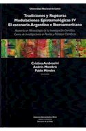 Papel TRADICIONES Y RUPTURAS MODULACIONES EPISTEMOLOGICAS IV EL ESCENARIO ARGENTINO E IBEROAMERICANO