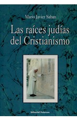 Papel RAICES JUDIAS DEL CRISTIANISMO (RUSTICA)