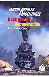 Papel FERROCARRILES ARGENTINOS DESTRUCCION RECUPERACION