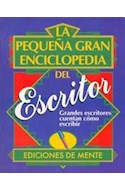 Papel PEQUEÑA GRAN ENCICLOPEDIA DEL ESCRITOR (COLECCION CREAT  IVIDAD)