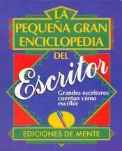 Papel PEQUEÑA GRAN ENCICLOPEDIA DEL ESCRITOR (COLECCION CREAT  IVIDAD)