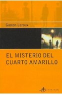 Papel MISTERIO DEL CUARTO AMARILLO (EDICIONES CLASICAS)