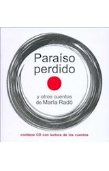 Papel PARAISO PERDIDO Y OTROS CUENTOS DE MARIA RADO [C/CD]