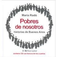 Papel POBRES DE NOSOTROS HISTORIAS DE BUENOS AIRES [C/CD]
