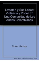 Papel LEVIATAN Y SUS LOBOS VIOLENCIA Y PODER EN UNA COMUNIDAD  DE LOS ANDES COLOMBIANOS